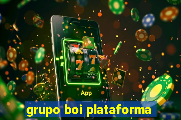 grupo boi plataforma